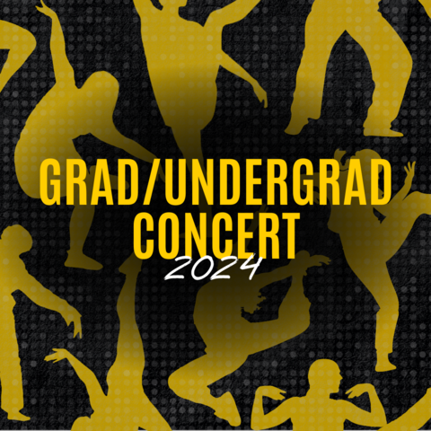 Department of Dance Grad/Undergrad Concert 2024