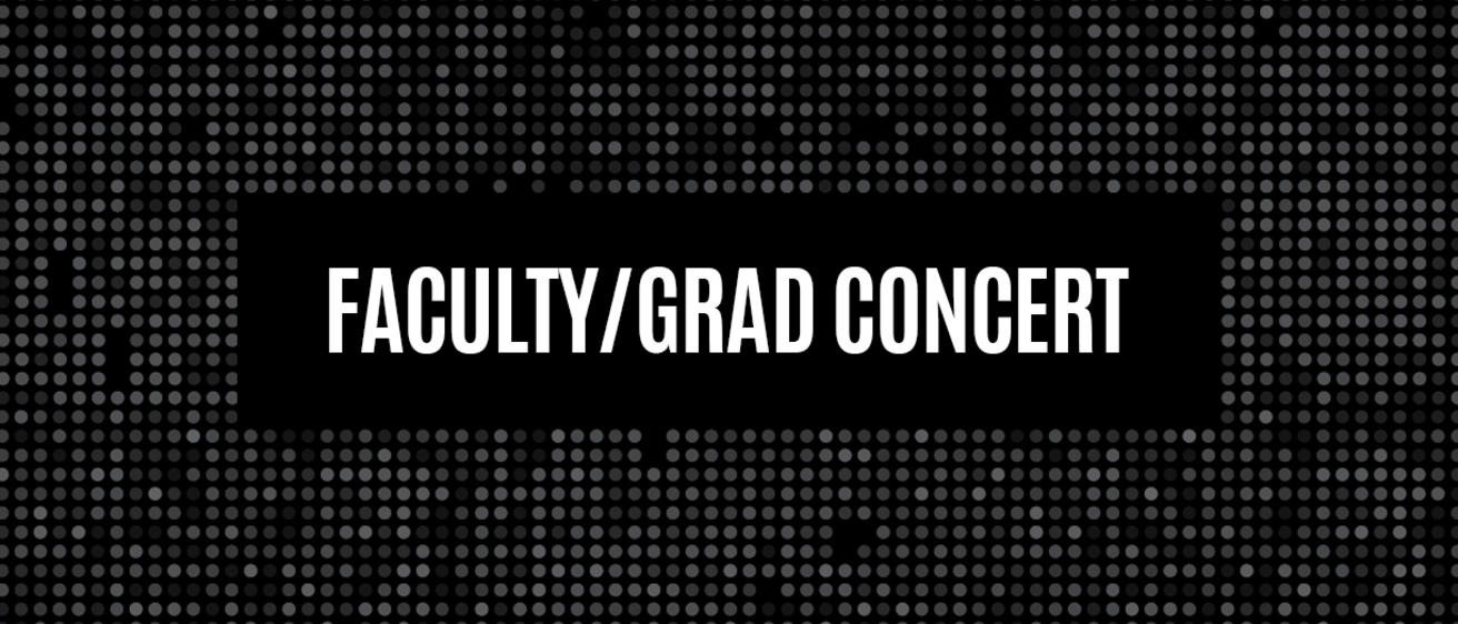 Faculty/Grad Concert